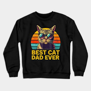 Retro Best Cat Dad Ever Shirt Funny Cat Dad Men Fathers Day Crewneck Sweatshirt